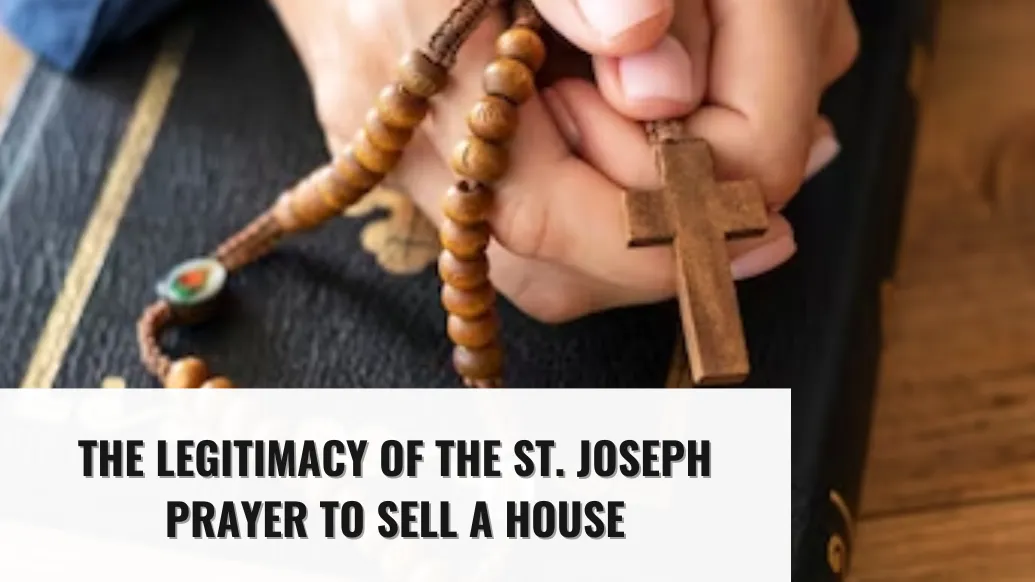 The Legitimacy of the St. Joseph Prayer to Sell a House