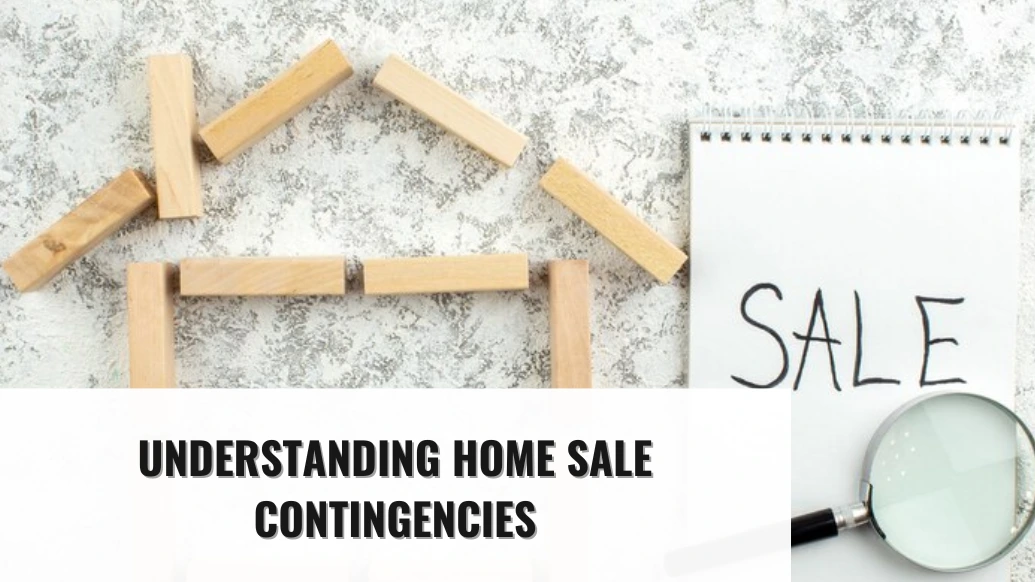 Understanding Home Sale Contingencies